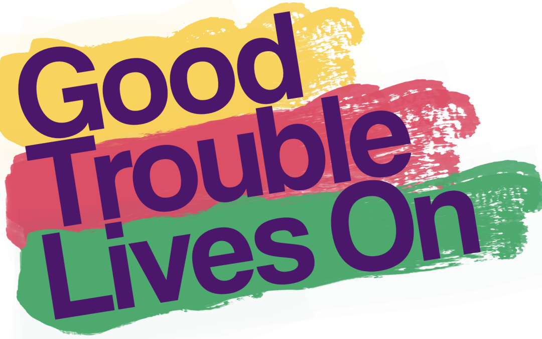 IN THE NEWS: “Good Trouble Lives On” National Day of Action